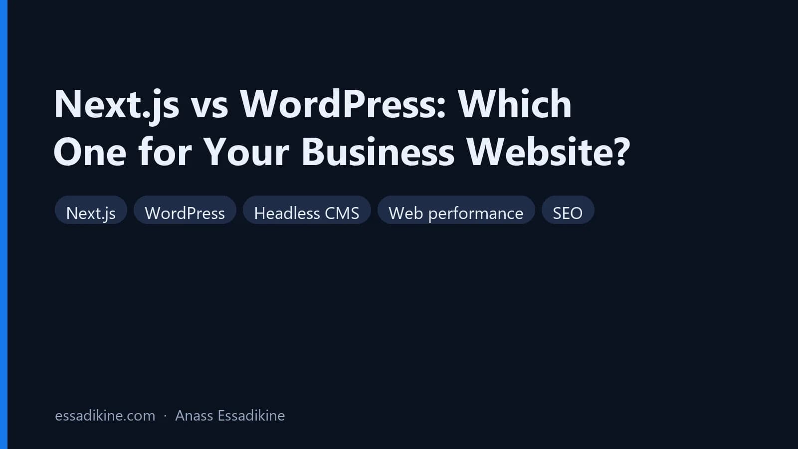 Next.js vs WordPress : lequel choisir pour le site de votre entreprise ?