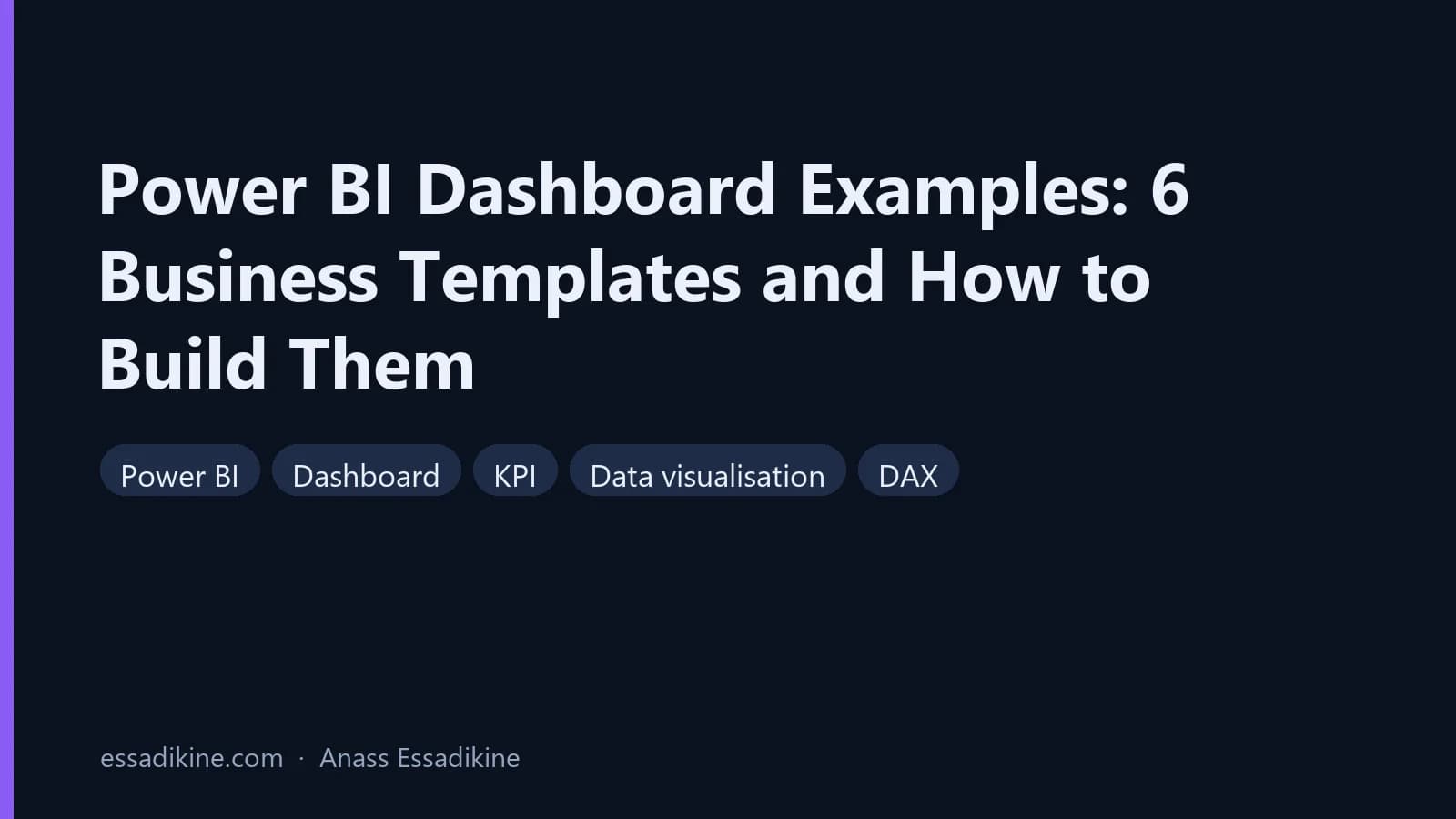 Tableau de bord Power BI : 6 exemples de dashboards et un modèle réutilisable