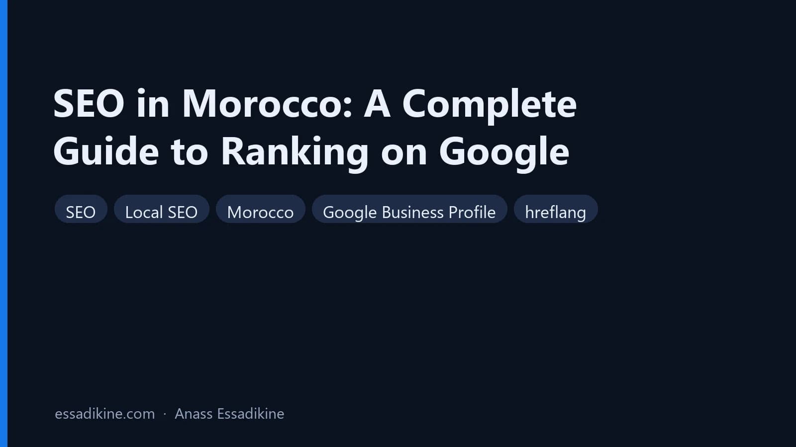 SEO in Morocco: A Complete Guide to Ranking on Google