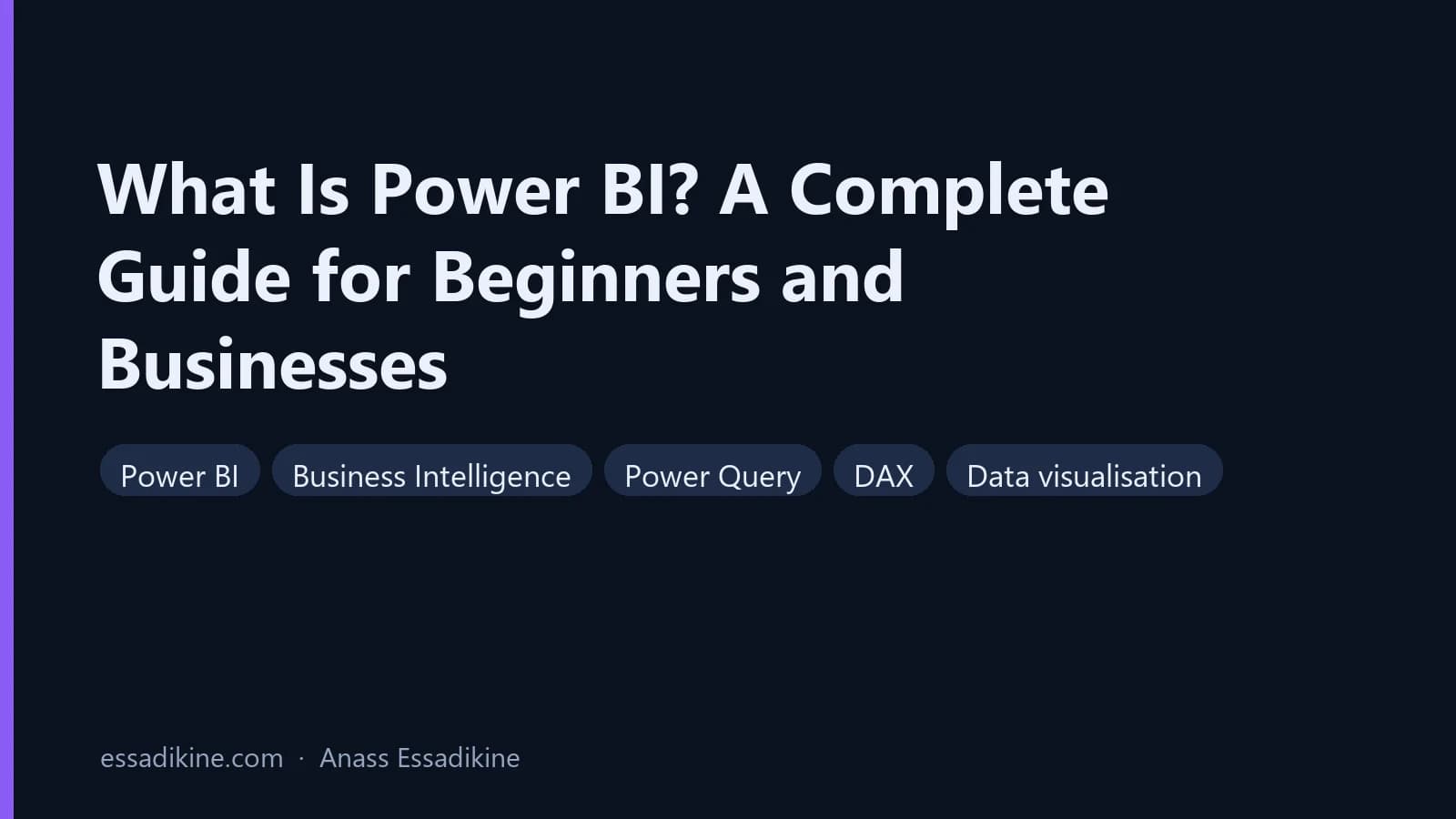 What Is Power BI? A Complete Guide for Beginners and Businesses